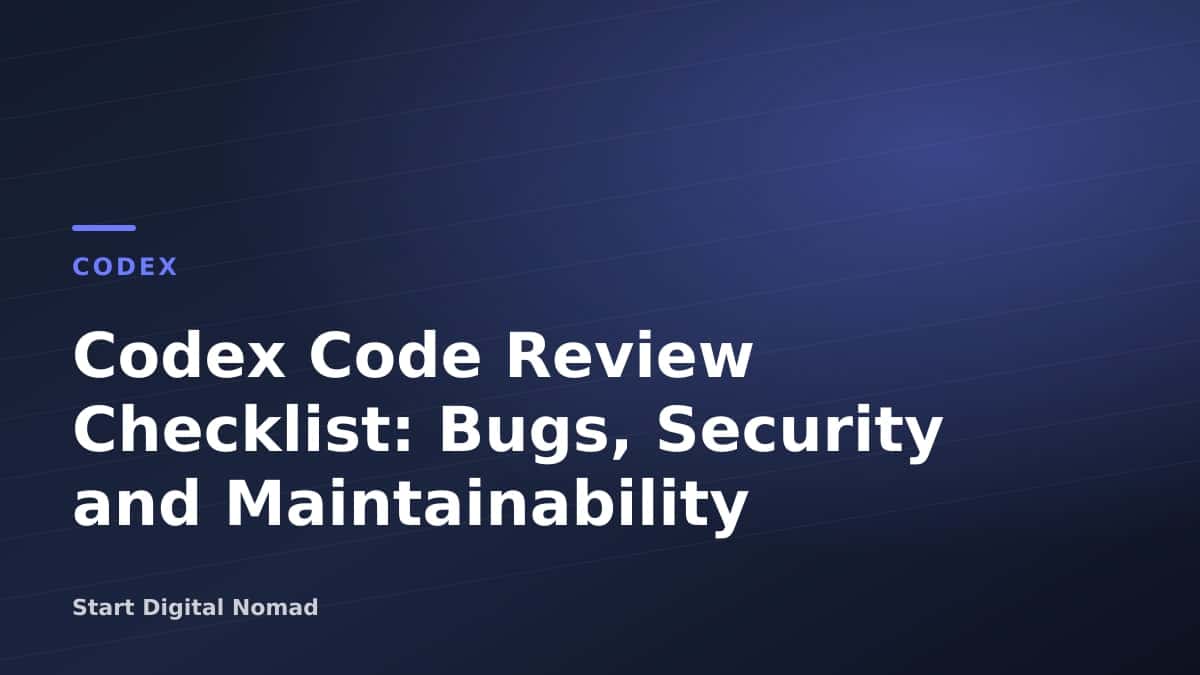 Codex Code Review Checklist: Bugs, Security and Maintainability